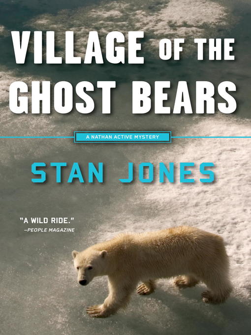 Title details for Village of the Ghost Bears by Stan Jones - Wait list